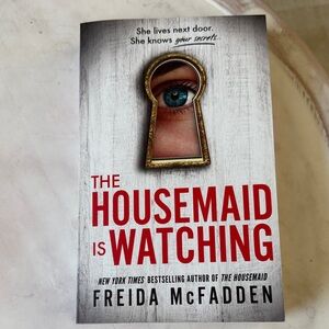 The Housemaid is Watching by Freida Mcfadden